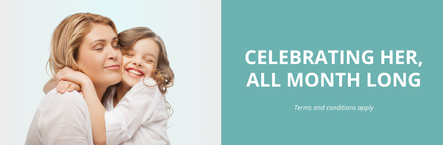 "Celebrating her, all month long" with models of mom and child hugging.